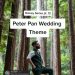 PETER PAN WEDDING THEME