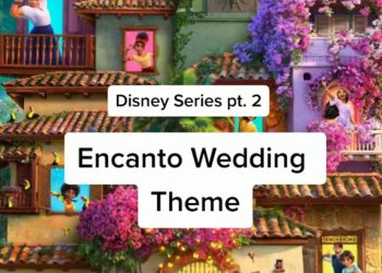 ENCANTO WEDDING THEME-Disney series 2