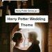 HARRY POTTER WEDDING THEME