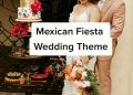 MEXICAN FIESTA WEDDING THEME